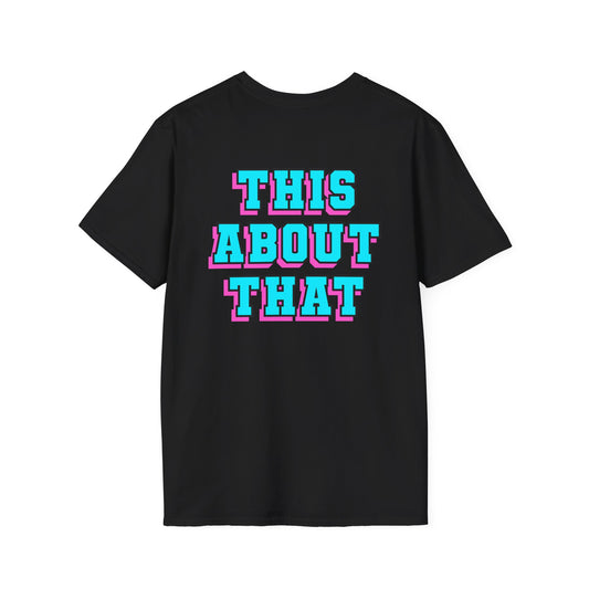 This About That T-Shirt - Black